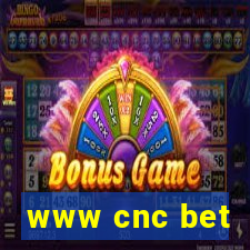 www cnc bet